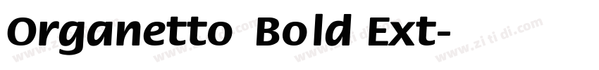 Organetto Bold Ext字体转换